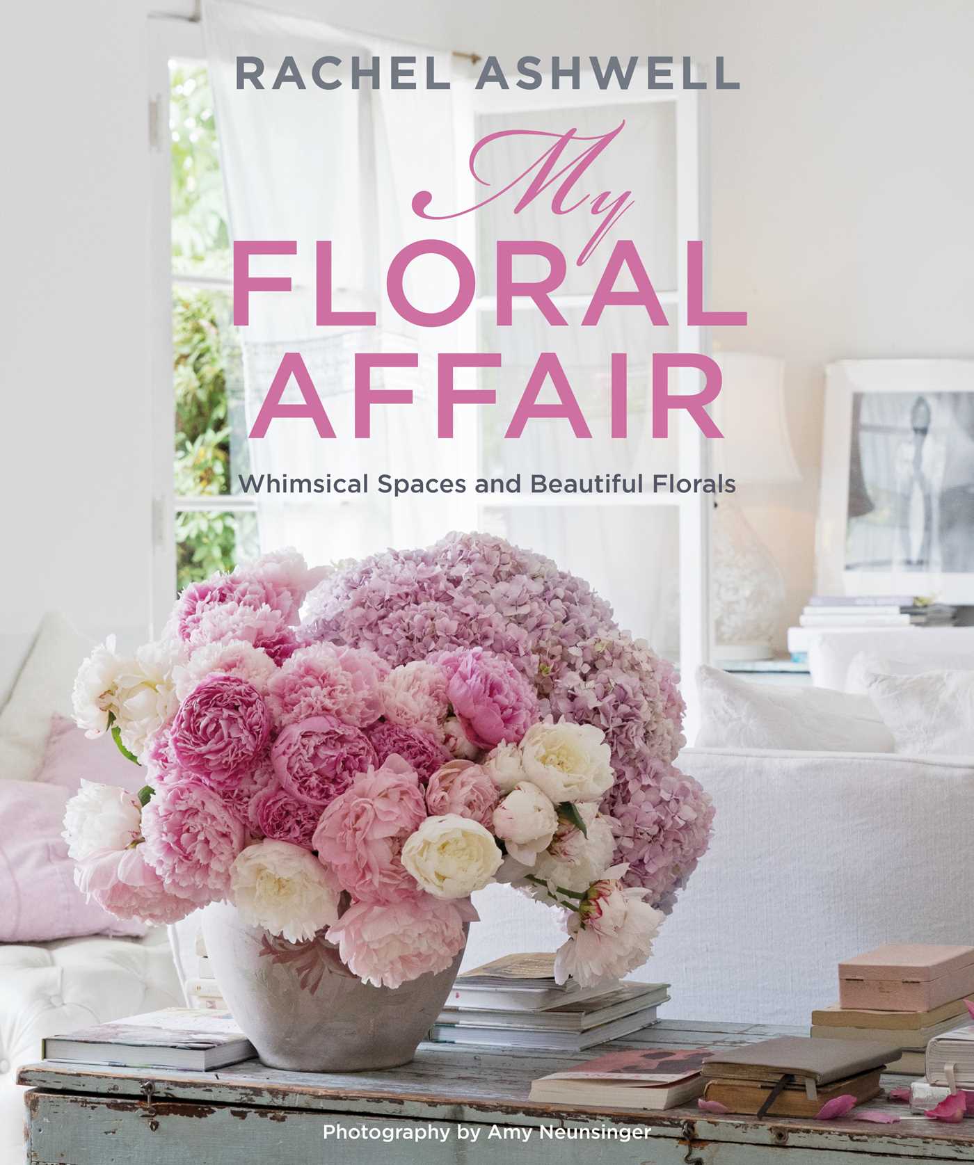 Rachel Ashwell My Floral Affair Book
